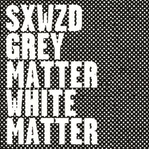 Sex Wizard - Grey Matter White Matter [2012]