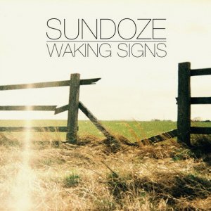 SunDoze - Waking Signs [2012]