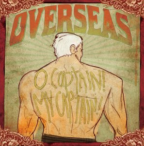 Overseas - O Captain! My Captain! [2012]