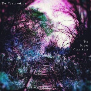 The Conjuration - The Human Condition [2012]