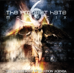 The Project Hate MCMXCIX - The Cadaverous Retaliation Agenda [2012]