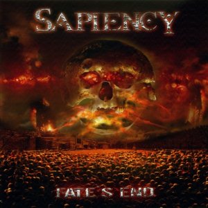 Sapiency - Fates End [2010]