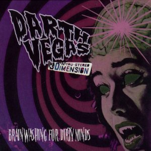 Darth Vegas - Brainwashing For Dirty Minds [2012]