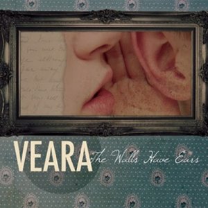Veara - The Walls Have Ears [2007]