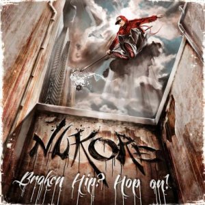 Nukore - Broken Hip? Hop On! [2012]