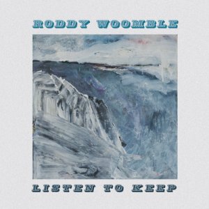 Roddy Woomble - Listen to Keep [2013]