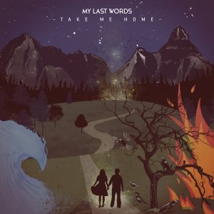 My Last Words - Take Me Home (EP) [2013]