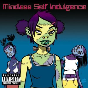 Mindless Self Indulgence -  [1995 - 2013]