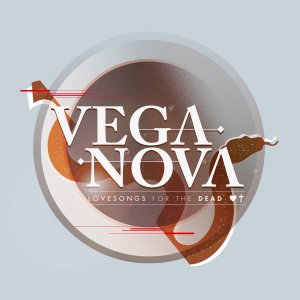Vega Nova - Lovesongs for the Dead [2013]