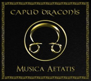 Capud Draconis - Musica Aetatis [2012]