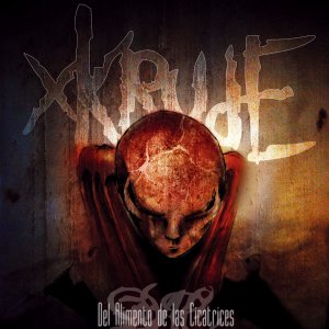 XKrude - Del Alimento de las Cicatrices [2006]
