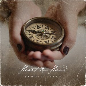 Heart In Hand - Almost There [2013]