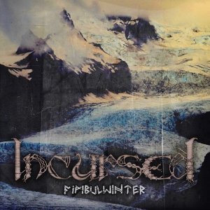 Incursed - Fimbulwinter [2012]