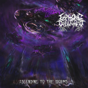 Euphoric Defilement - Ascending To The Worms [2013]
