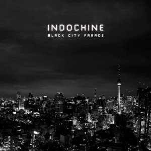 Indochine - Black City Parade (Limited Edition) [2013]