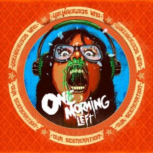 One Morning Left - Our Sceneration (Japan Edition) [2013]