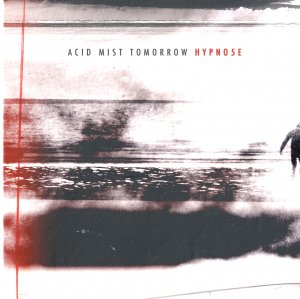 Hypno5e - Acid Mist Tomorrow [2012]
