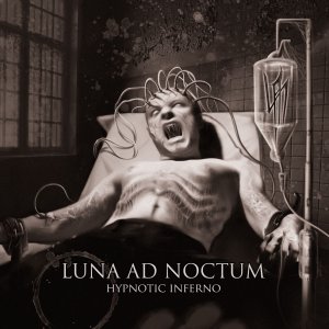 Luna Ad Noctum - Hypnotic Inferno [2013]