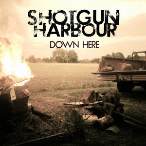 Shotgun Harbour - Down Here [2012]