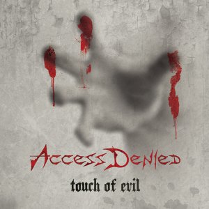 Access Denied - Touch Of Evil [2013]