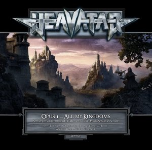 Heavatar - Opus I: All My Kingdoms [2013]