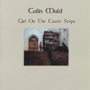 Colin Mold  Girl On The Castle Steps [2012]