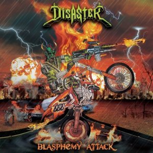Disaster - Blasphemy Attack [2013]
