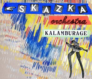 SkaZka Orchestra - Kalamburage [2012]