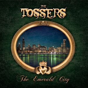 The Tossers - The Emerald City [2013]