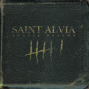 Saint Alvia - Static Psalms [2013]