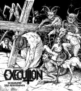 Execution - Perversions And Blasphemy (2013)