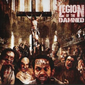 Legion Of The Damned  - Cult Of The Dead (2008)