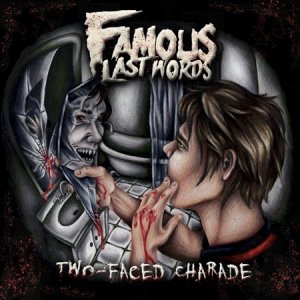 Famous Last Words - Two-Faced Charade [2013]