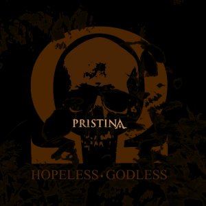 Pristina - Hopeless  Godless [2013]