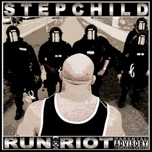 Stepchild - Run Riot [2012]