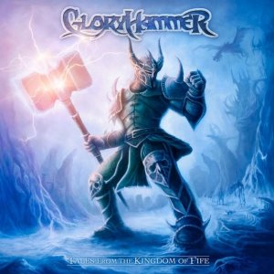 Gloryhammer - Tales From The Kingdom Of Fife [2013]