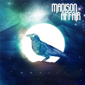 Madison Affair - MMXIII (EP) [2013]