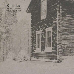 Stilla - Till Stilla Falla [2013]