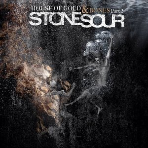 Stone Sour - House Of Gold & Bones: Part 2 (Japan Edition) [2013]