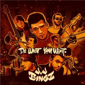 J-J Bingz -  Do What You Want (2013)