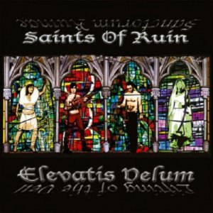 Saints Of Ruin  Elevatis Velum [2013]