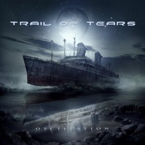 Trail of Tears - Oscillation [2013]