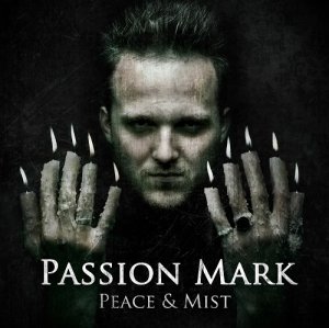 Passion Mark - Peace & Mist [2013]