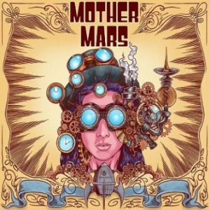 Mother Mars - Steam Machine Museum [2013]
