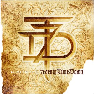 7eventh Time Down - Alive In You [2011]