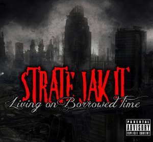 Strate Jak It - Living On Borrowed Time (EP) [2013]