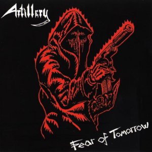 Artillery - Fear of Tomorrow [Thruogh The Years - Boxset 2007] (1985)