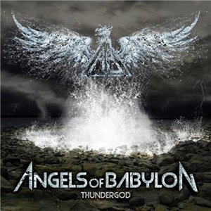 Angels Of Babylon - Thundergod [2013]