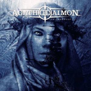 Agathodaimon - In Darkness [2013]