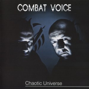 Combat Voice - Chaotic Universe [2013]